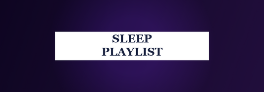 Sleep Playlist - how to build the perfect sleep playlist genre by genre