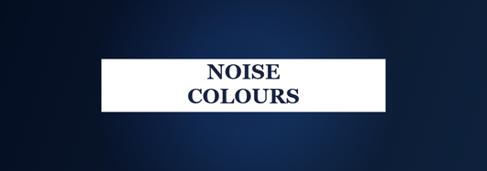 Noise Colours - white noise vs pink noise vs brown noise for sleep explained