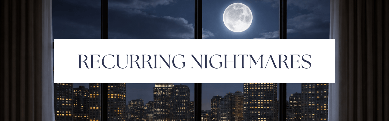 Blog cover photo of Recurring NIghtmares with full moon on the window